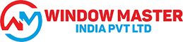 Window Master India – uPVC Windows & Doors Company in Delhi
